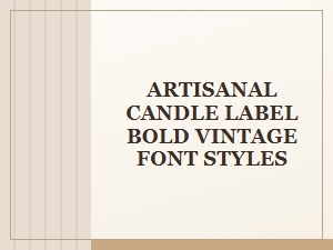Bold Vintage Fonts for Artisanal Candle Labels