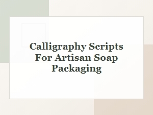 Artisan Soap Scripts: Clean Handwriting Fonts