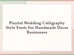 Playful Script Fonts for Wedding Decor Businesses