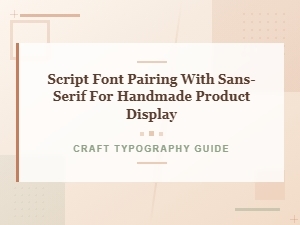 Sweet Scripts Meet Sans-Serif Style